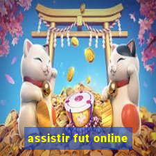 assistir fut online